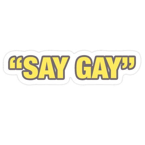 Say Gay Die Cut Sticker