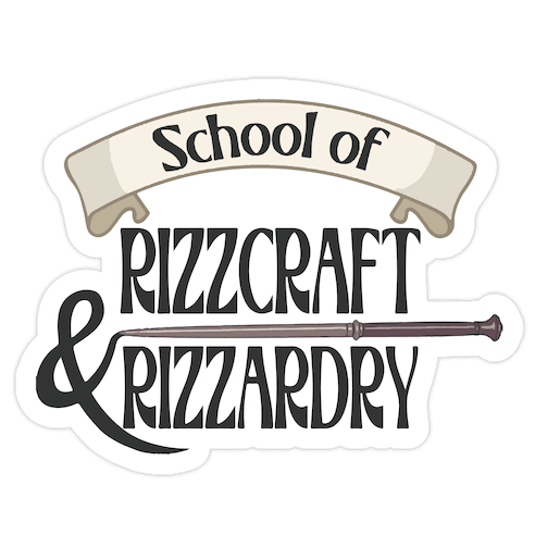 School of Rizzcraft and Rizzardry Die Cut Sticker