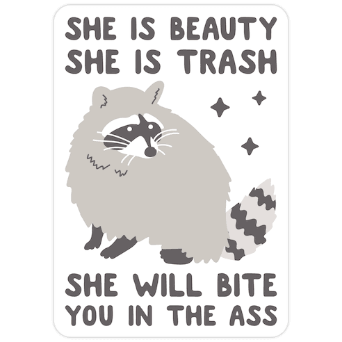 She Is Beauty She Is Trash Raccoon Die Cut Sticker
