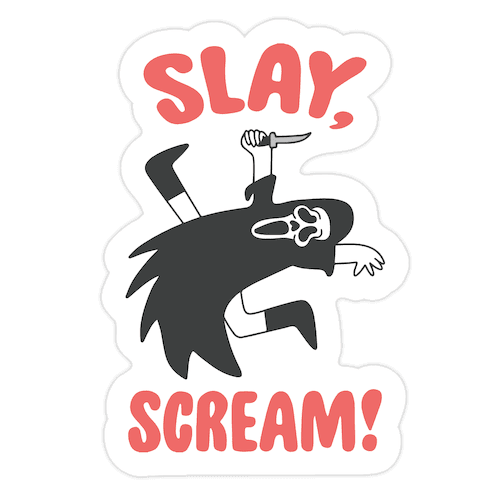 Slay, Scream! Die Cut Sticker
