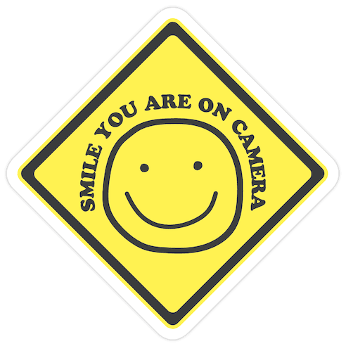 Smile! You Are On Camera! Die Cut Sticker
