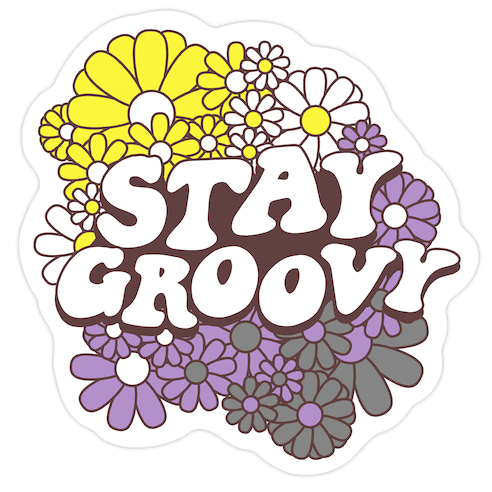 Stay Groovy (Nonbinary Flag Colors) Die Cut Sticker