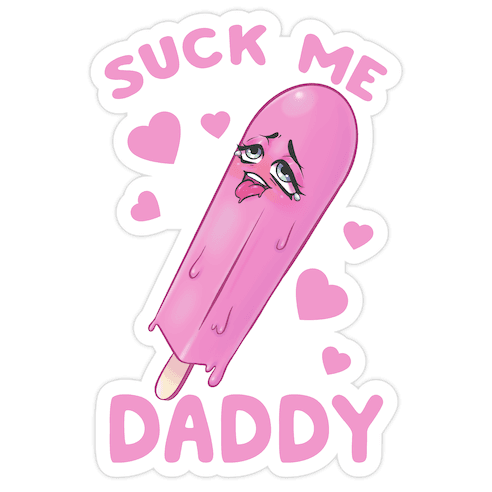 Suck Me Daddy Die Cut Sticker