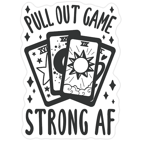 Tarot Pull Out Game Strong AF Die Cut Sticker