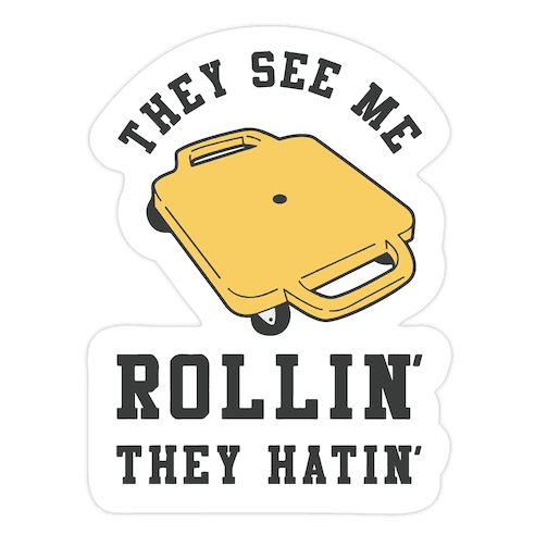 They See Me Rollin' Butt Scooter Die Cut Sticker