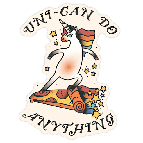 Uni-Can Do Anything Die Cut Sticker