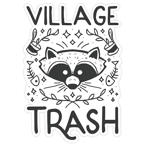Village Trash Die Cut Sticker