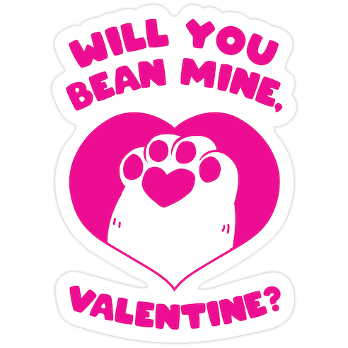 Will You Bean Mine, Valentine? Die Cut Sticker