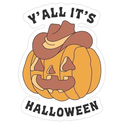 Y'all It's Halloween Die Cut Sticker