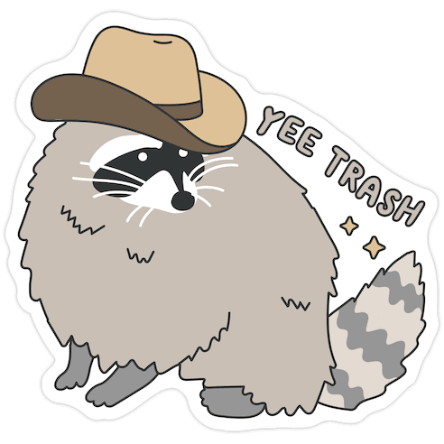 Yee Trash Cowboy Raccoon Die Cut Sticker