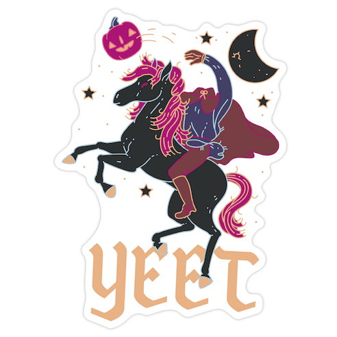 Yeetless Horseman Die Cut Sticker