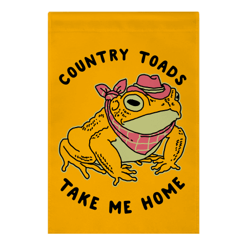 Country Toads Take Me Home Garden Flag