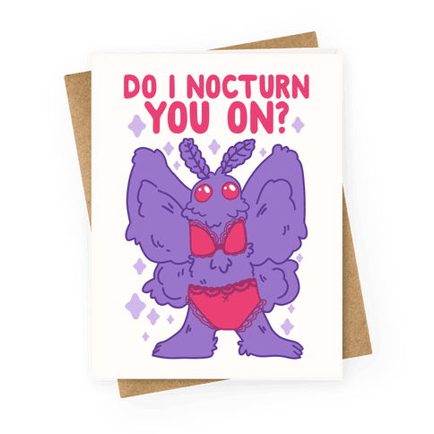 Do I Nocturn You On? Mothman Greeting Card