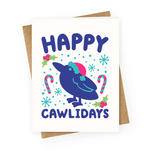 Happy Cawlidays Crow Holiday Parody Greeting Card