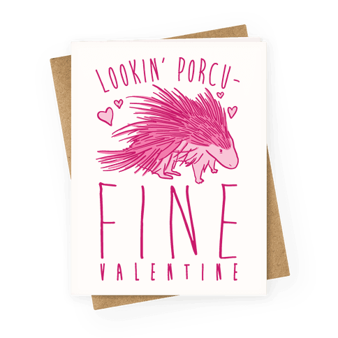 Lookin' Porcu-fine Valentine Greeting Card