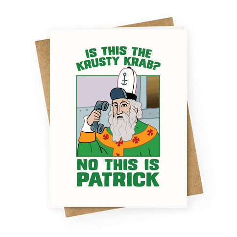 No, This is Patrick Greeting Card