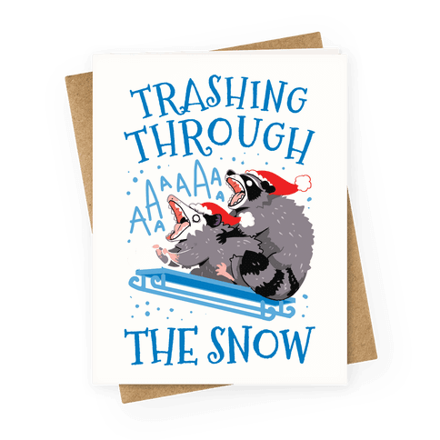 Trashing Through The Snow Greeting Card
