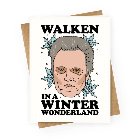 Walken in a Winter Wonderland Greeting Card