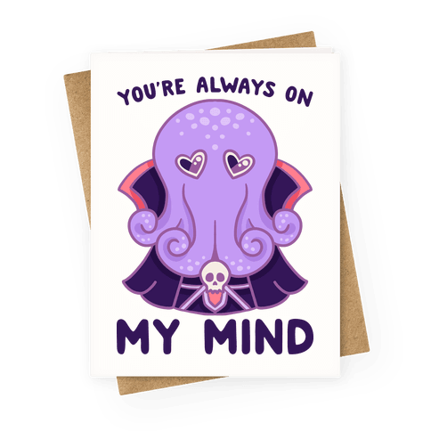 You're Always On My Mind (Mind Flayer) Greeting Card