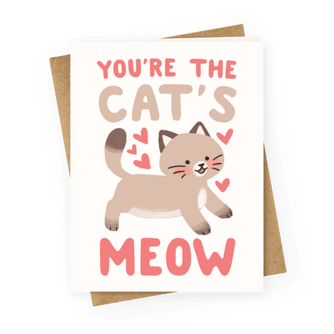 You're the Cat's Meow Greeting Card