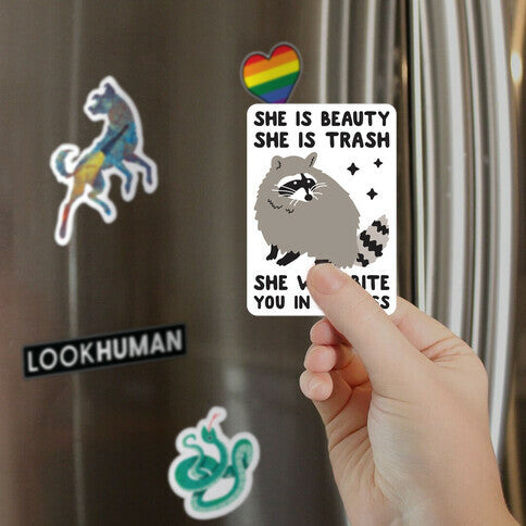 She Is Beauty She Is Trash Raccoon Magnet