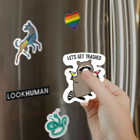 Let's Get Trashed Margarita Raccoon Magnet