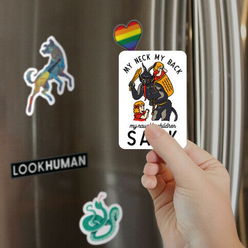 My Neck My Back My Naughty Children Sack Magnet