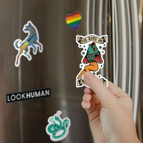 Fish Want Me Men Fear Me Reverse Mermaid Magnet