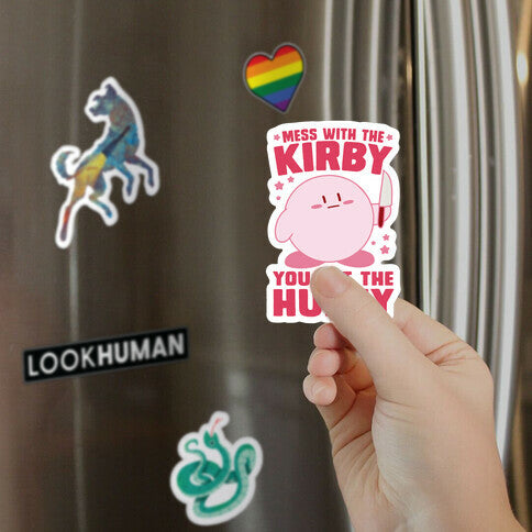 Mess With The Kirby, You Get The Hurty Magnet