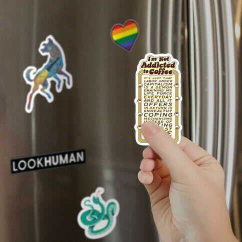 I'm Not Addicted to Coffee Magnet