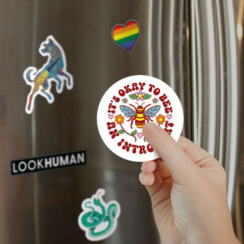 It's Okay To Bee An Introvert Magnet