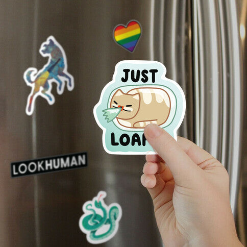 Just Loafin' Magnet