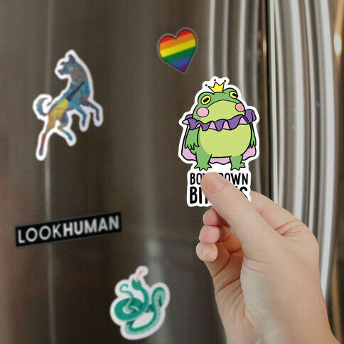 Bow Down Bitches Magnet