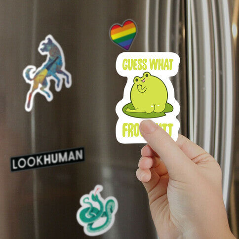 Guess What Frog Butt Magnet