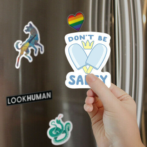 Don't Be Salty - Kingdom Hearts Magnet