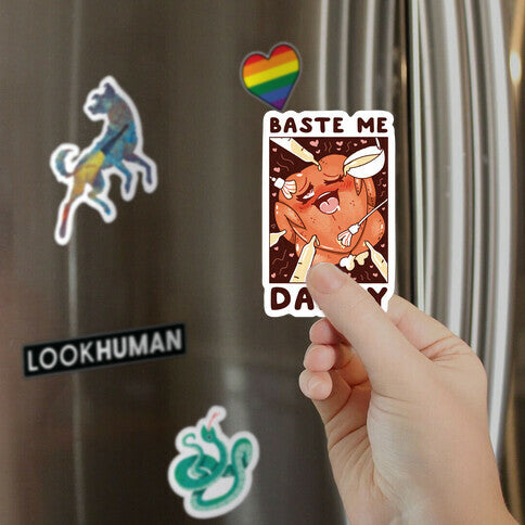 Baste Me Daddy Magnet