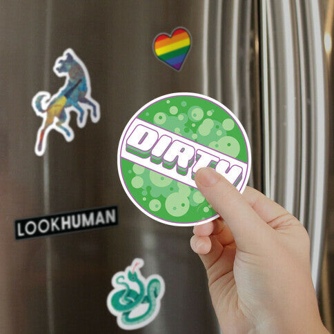 Dirty Label Magnet