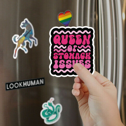 Queen of Stomach Issues Magnet