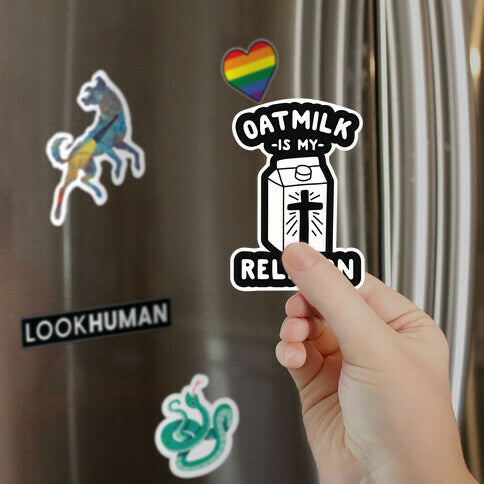 Oatmilk Is My Religion Magnet