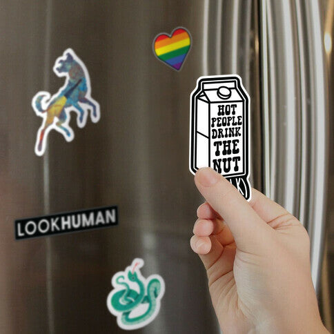 Hot People Drink The Nut (Milk) Magnet