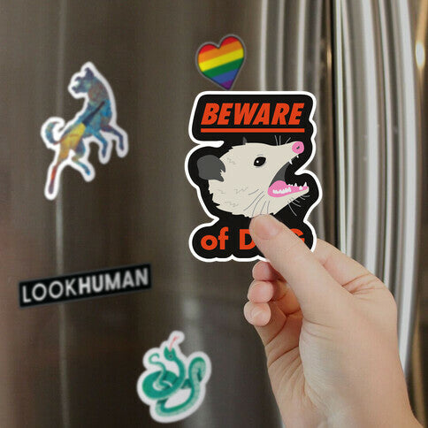 Beware of Dog (Opossum) Magnet