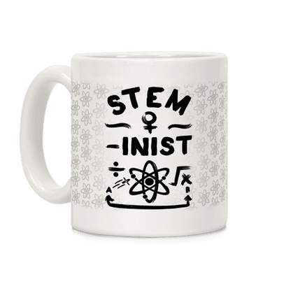 STEM-inist (STEM Field Feminist) Coffee Mug