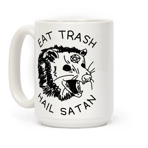 Eat Trash Hail Satan Possum Coffee Mug
