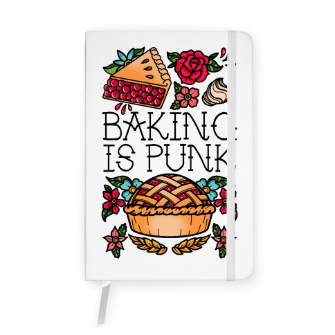 Baking Is Punk Notebook