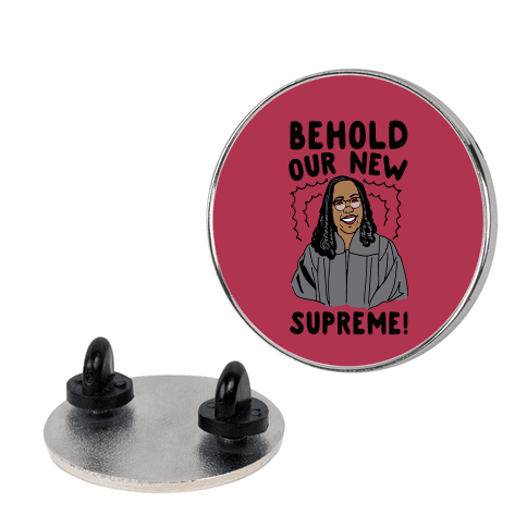 Behold Our New Supreme Ketanji Brown Jackson Pin