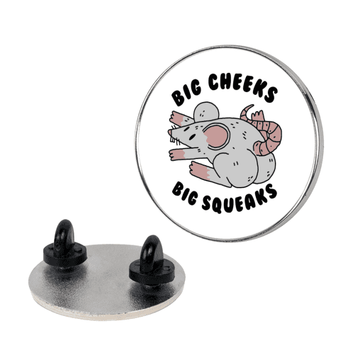 Big Cheeks Big Squeaks Lapel Pin