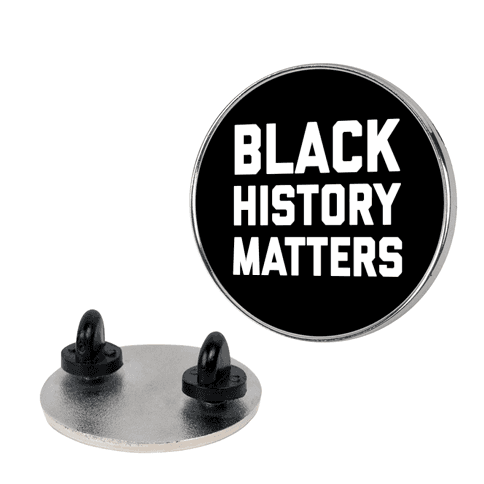Black History Matters Lapel Pin
