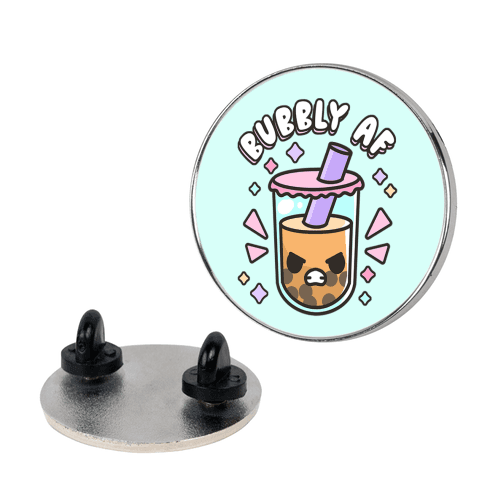 Bubbly Af Boba Pin