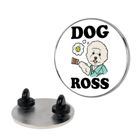 Dog Ross Pin