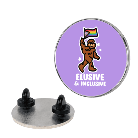 Elusive & Inclusive Pin